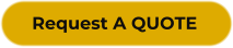 Request A QUOTE